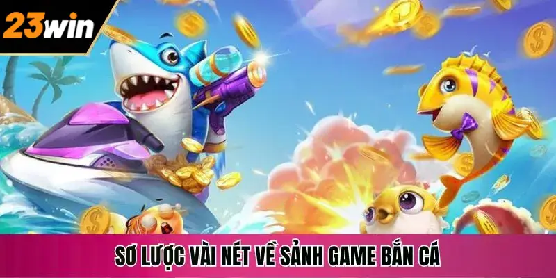 Hành trình truy lùng phần thưởng cực lớn tại thuỷ cung 23WIN